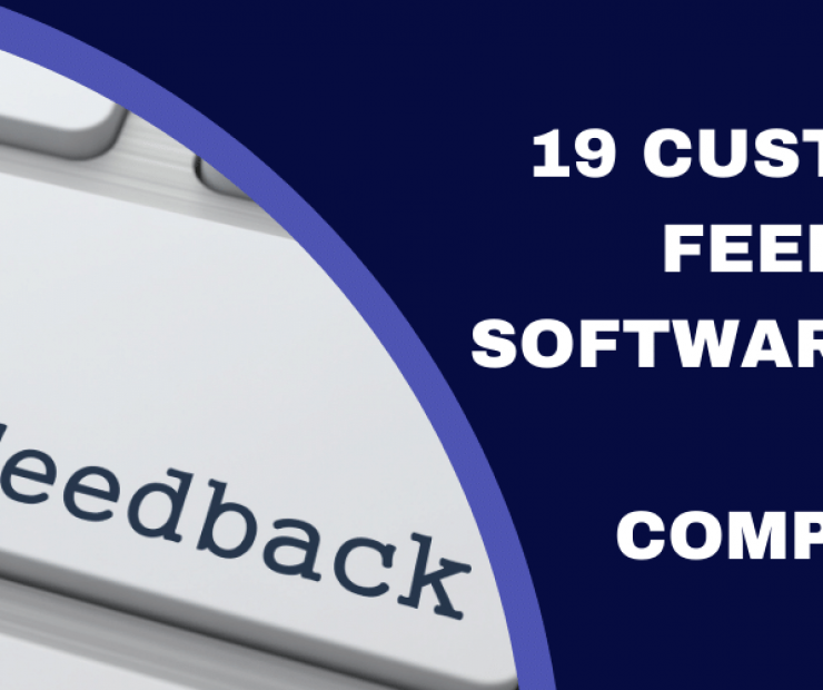 19 Customer Feedback Software For SaaS Companies