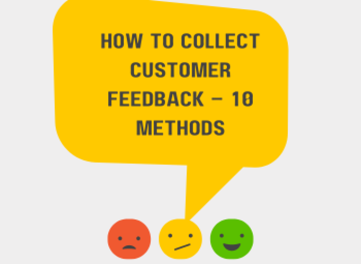 How To Collect Customer Feedback – 10 Methods