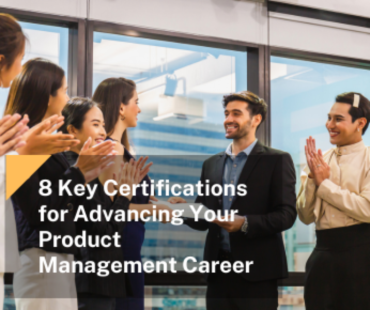 8 Key Certifications for Advancing Your Product Management Career