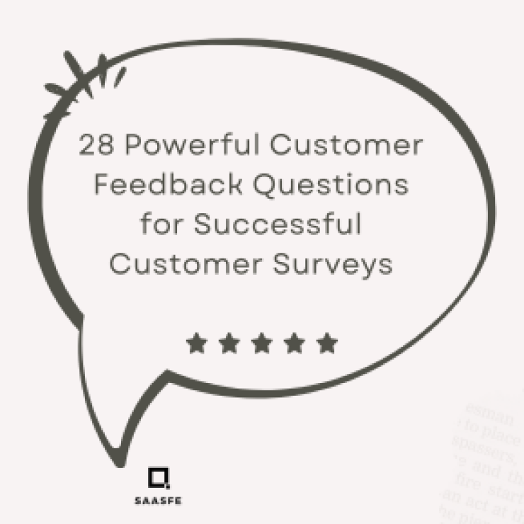 28 Powerful Customer Feedback Questions for Successful Customer Surveys
