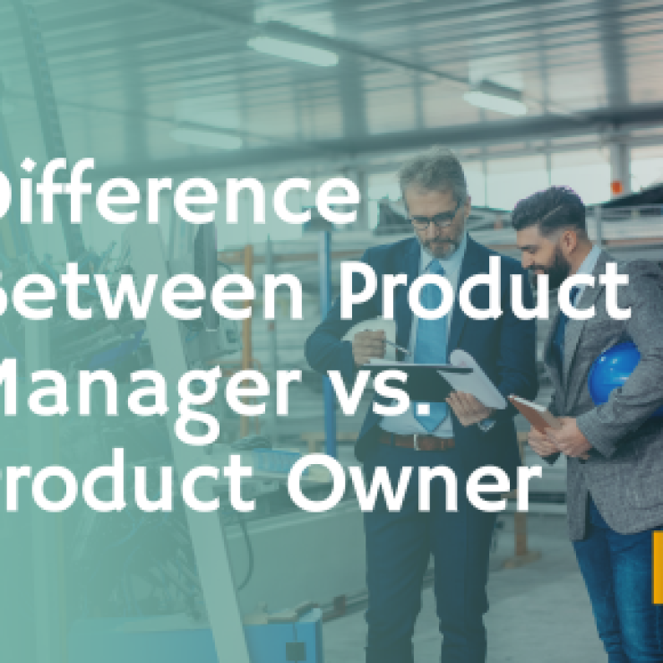 Difference Between Product Manager vs. Product Owner